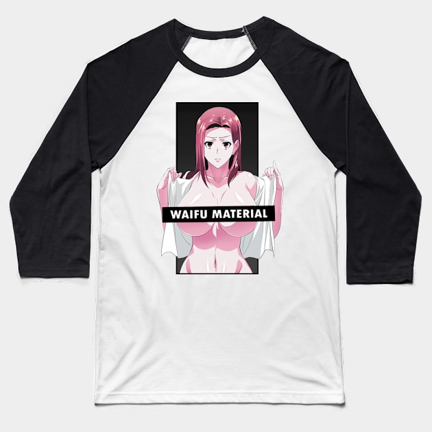 Busty Anime Waifu Material Baseball T-Shirt by Animeshape